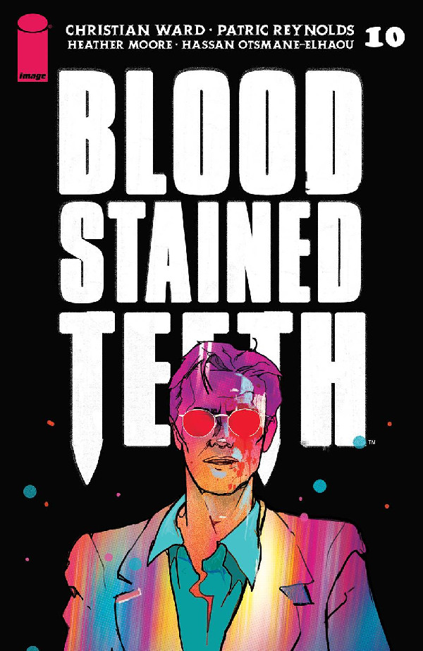 BLOOD STAINED TEETH #10 CVR A WARD (MR)