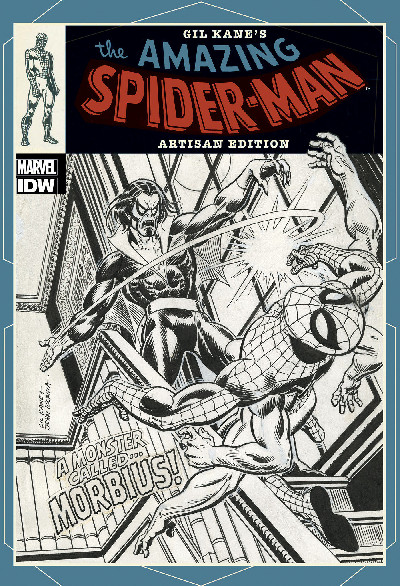 Gil Kaneâs The Amazing Spider-Man Artisan Edition