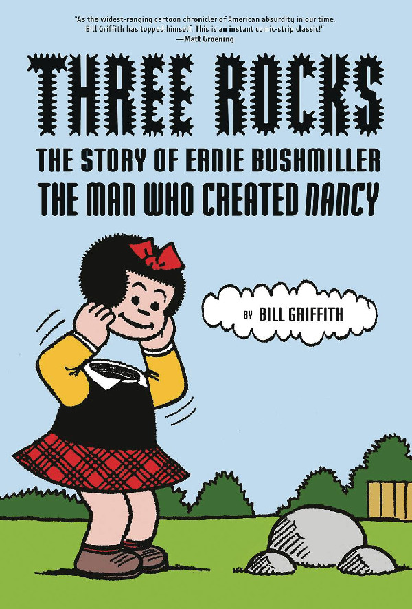 THREE ROCKS STORY OF ERNIE BUSHMILLER MAN WHO CREATED NANCY