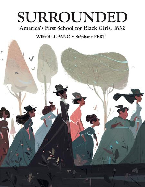 SURROUNDED AMERICAS FIRST SCHOOL FOR BLACK GIRLS 1832 HC