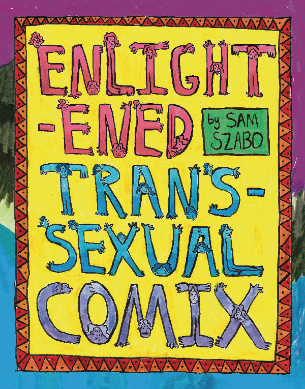 ENLIGHTENED TRANSSEXUAL COMIX HC