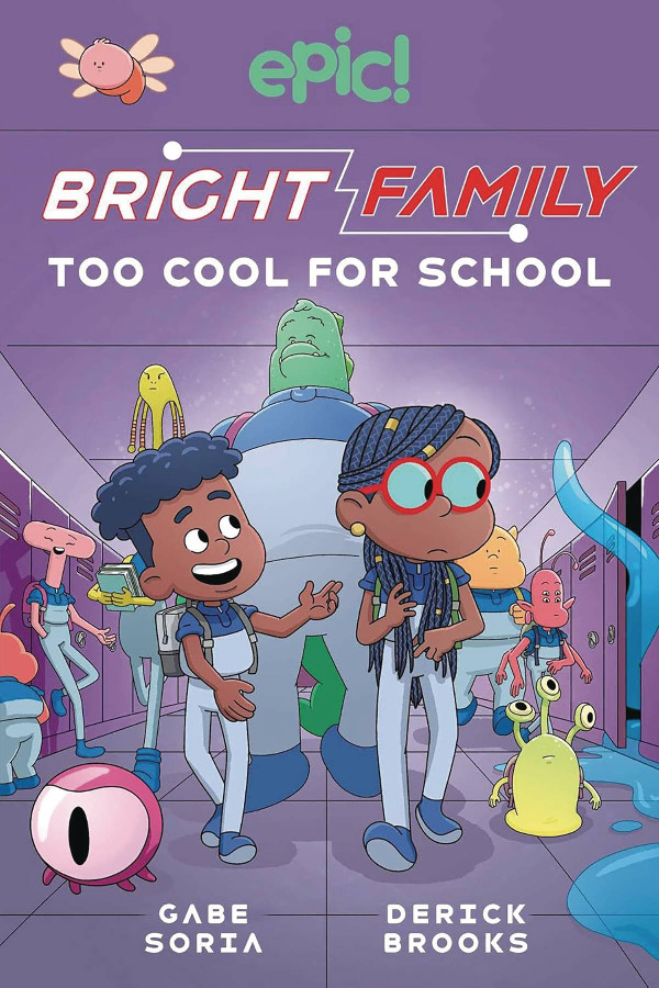 BRIGHT FAMILY GN  VOL 03 TOO COOL FOR SCHOOL