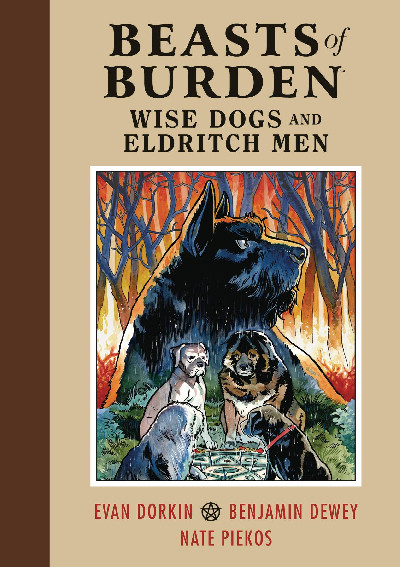 BEASTS OF BURDEN WISE DOGS & ELDRITCH MEN HC VOL 01 