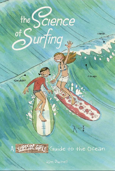SCIENCE OF SURFING SURFSIDE GIRLS GUIDE TO THE OCEAN SC 