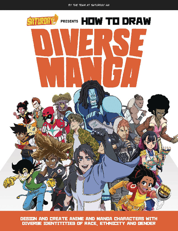 SATURDAY AM PRESENTS HOW TO DRAW DIVERSE MANGA SC