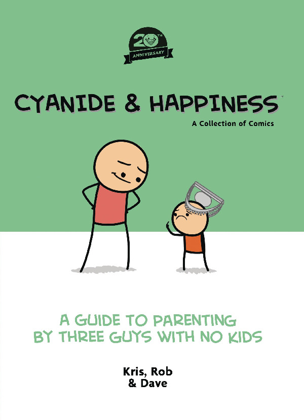 CYANIDE & HAPPINESS A GUIDE TO PARENTING 20TH ANNV HC (