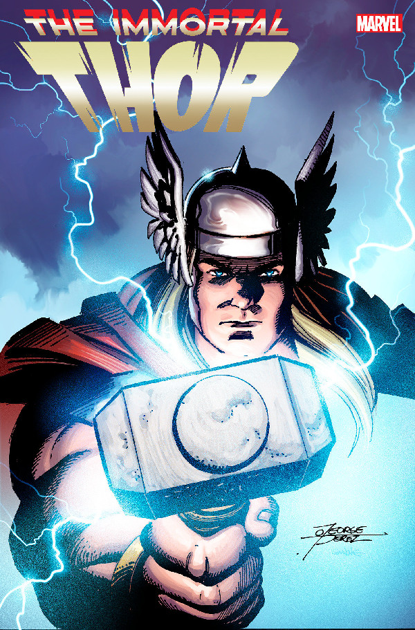 IMMORTAL THOR 1 GEORGE PEREZ VARIANT [G.O.D.S.]