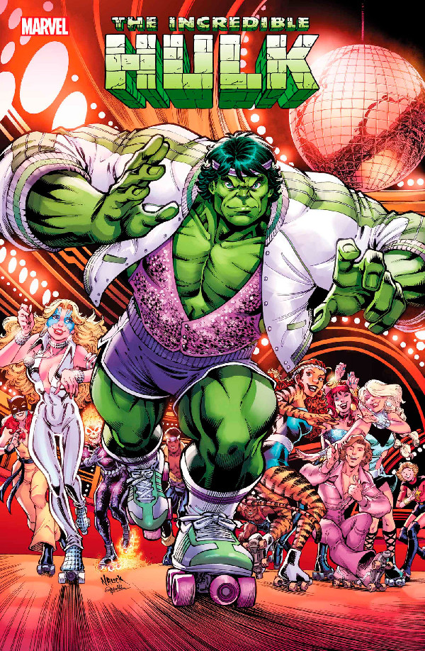 INCREDIBLE HULK 15 TODD NAUCK DISCO DAZZLER VARIANT