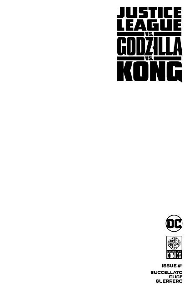 JUSTICE LEAGUE VS GODZILLA VS KONG 1 (OF 6) CVR D BLANK CARD STOCK VAR